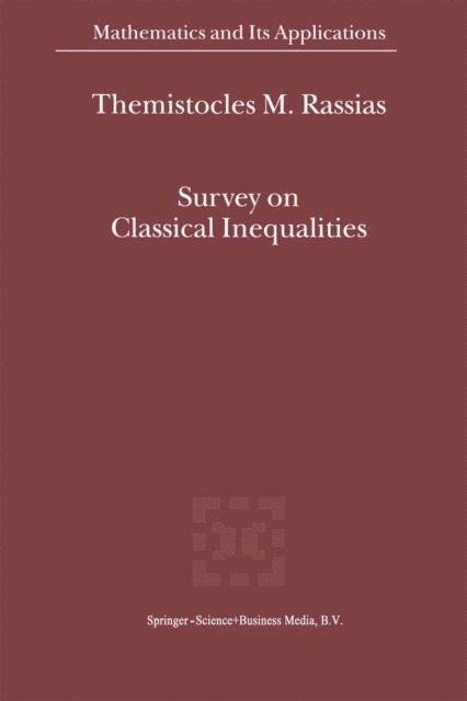Themistocles RASSIAS - Survey on Classical Inequalities, E-bok