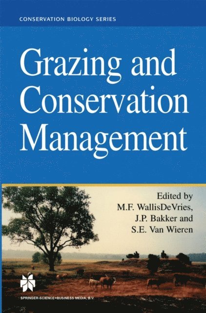 Sipke E. Van Wieren, Jan P. Bakker, Michiel F. WallisDe Vries - Grazing and Conservation Management, E-bok