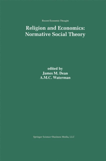 A. M. C. Waterman, J.M. Dean - Religion and Economics: Normative Social Theory, E-bok