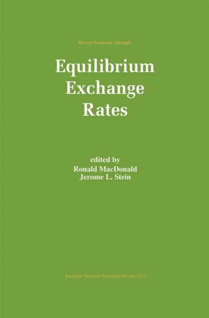 Jerome L. Stein, Ronald MacDonald - Equilibrium Exchange Rates, E-bok