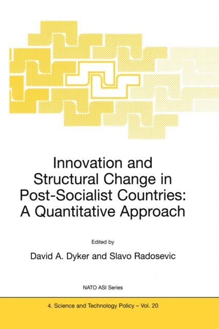 S. Radosevic, David A. Dyker - Innovation and Structural Change in Post-Socialist Countries: A Quantitative Approach, E-bok