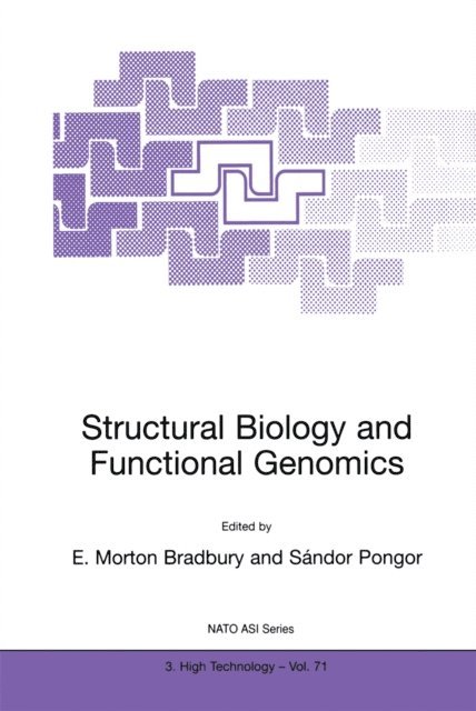 Sandor Pongor, E. Morton Bradbury - Structural Biology and Functional Genomics, E-bok