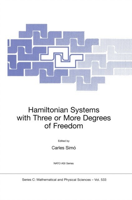Carles Simo - Hamiltonian Systems with Three or More Degrees of Freedom, E-bok