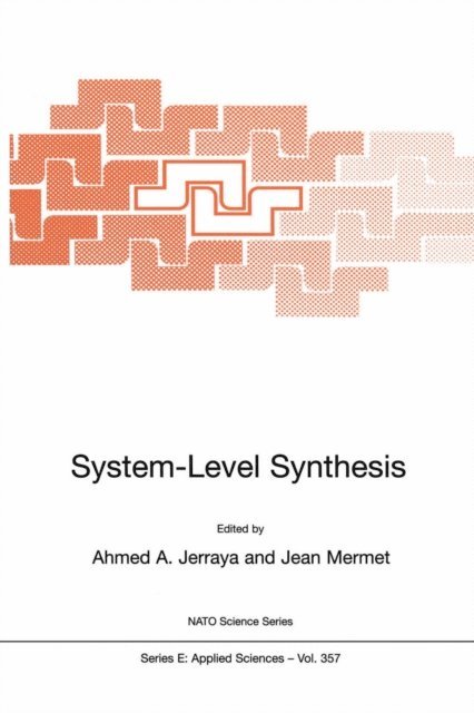 Jean Mermet, Ahmed Amine Jerraya - System-Level Synthesis, E-bok
