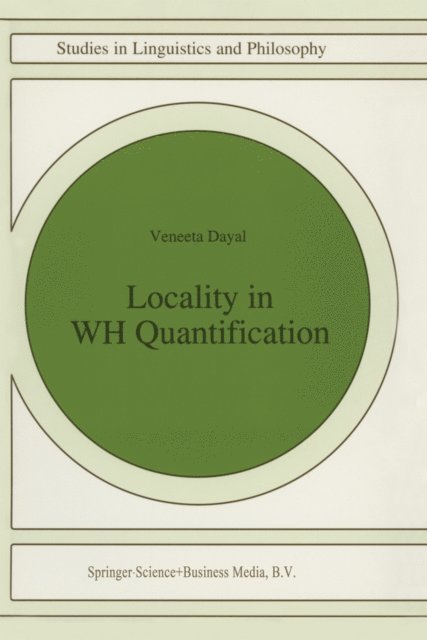 Veneeta Dayal - Locality in WH Quantification, E-bok