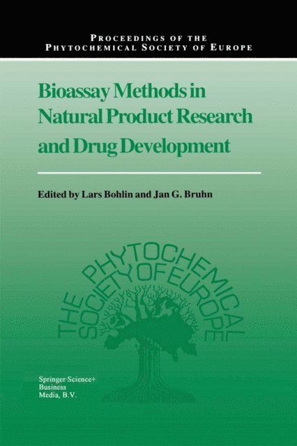 Jan G. Bruhn, Lars Bohlin - Bioassay Methods in Natural Product Research and Drug Development, E-bok