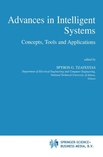 S.G. Tzafestas - Advances in Intelligent Systems, E-bok