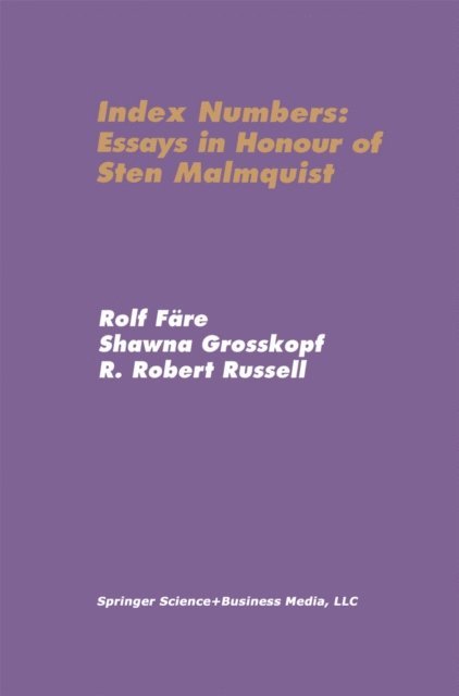 R. Robert Russell, Shawna Grosskopf, Rolf Fare - Index Numbers: Essays in Honour of Sten Malmquist, E-bok