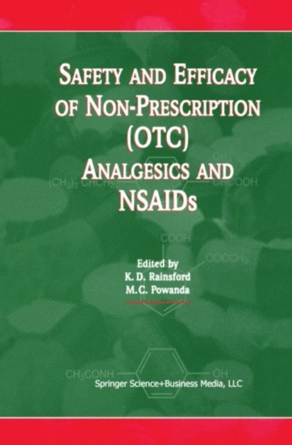 Michael Powanda, K. D. Rainsford - Safety and Efficacy of Non-Prescription (OTC) Analgesics and NSAIDs, E-bok