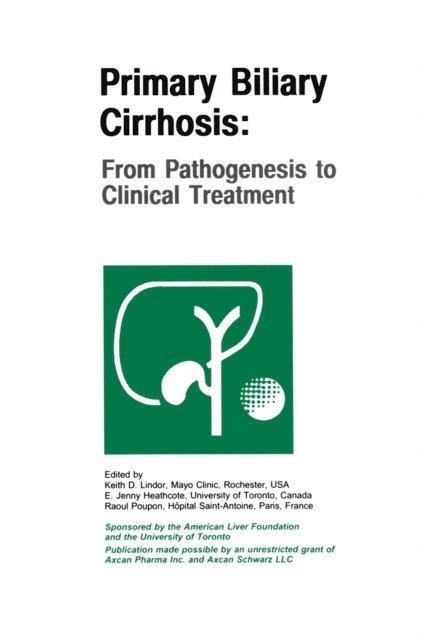 Raoul E. Poupon, E. Jenny Heathcote, Keith D. Lindor - Primary Biliary Cirrhosis, E-bok