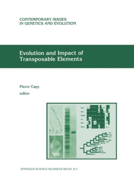 Pierre Capy - Evolution and Impact of Transposable Elements, E-bok