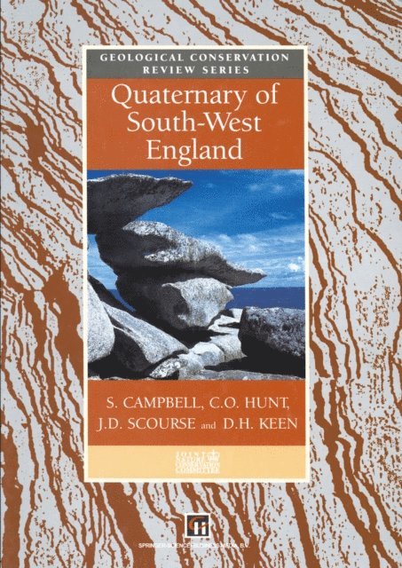 N. Stephens, D.H. Keen, James D. Scourse, C.O. Hunt, S. Campbell - Quaternary of South-West England, E-bok