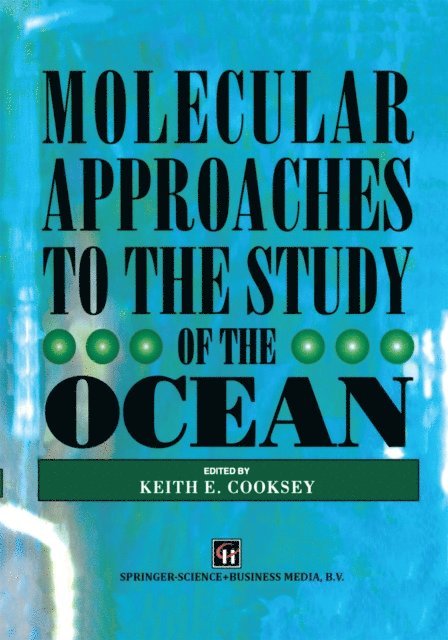K.E. Cooksey - Molecular Approaches to the Study of the Ocean, E-bok