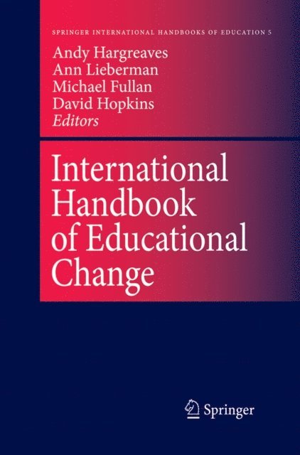 D.W. Hopkins, M. Fullan, A. Lieberman, Andy Hargreaves - International Handbook of Educational Change, E-bok