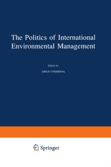 A. Underdal - Politics of International Environmental Management, E-bok