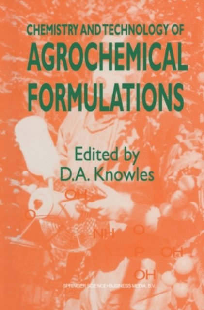 A. Knowles - Chemistry and Technology of Agrochemical Formulations, E-bok