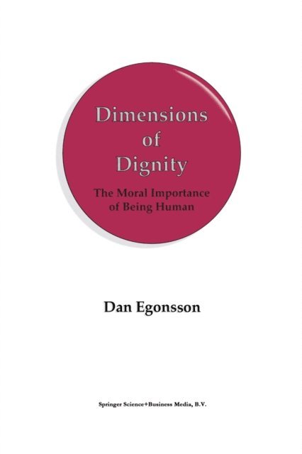 D. Egonsson - Dimensions of Dignity, E-bok. Tillgänglighet: Lägg i varukorg