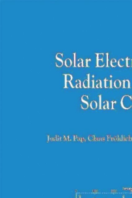 Roger K. Ulrich, Claus Frohlich, Judit M. Pap - Solar Electromagnetic Radiation Study for Solar Cycle 22, E-bok