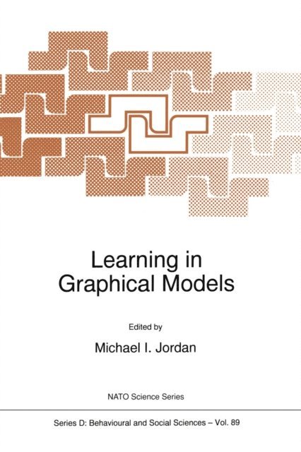 M.I. Jordan - Learning in Graphical Models, E-bok