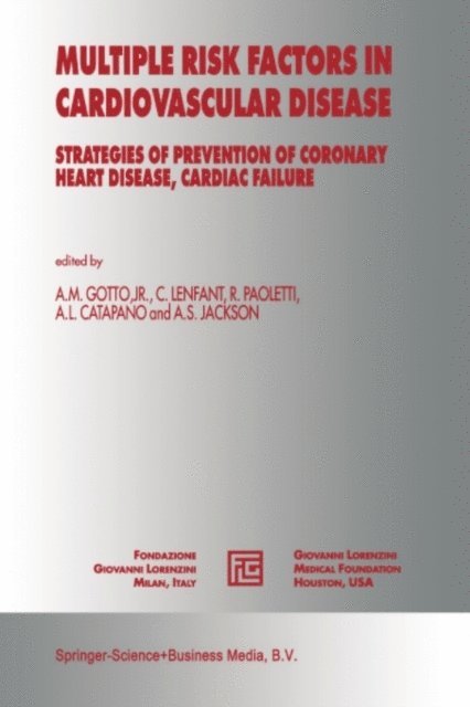 Ann S. Jackson, Alberico L. Catapano, Rodolfo Paoletti, Claude Lenfant, Antonio M. Gotto Jr. - Multiple Risk Factors in Cardiovascular Disease, E-bok