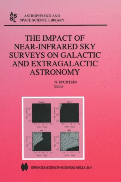N. Epchtein - Impact of Near-Infrared Sky Surveys on Galactic and Extragalactic Astronomy, E-bok