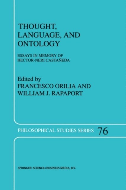 W.J. Rapaport, Francesco Orilia - Thought, Language, and Ontology, E-bok