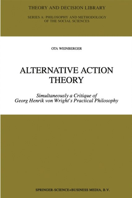 Ota Weinberger - Alternative Action Theory, E-bok