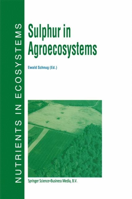 E. Schnug - Sulphur in Agroecosystems, E-bok