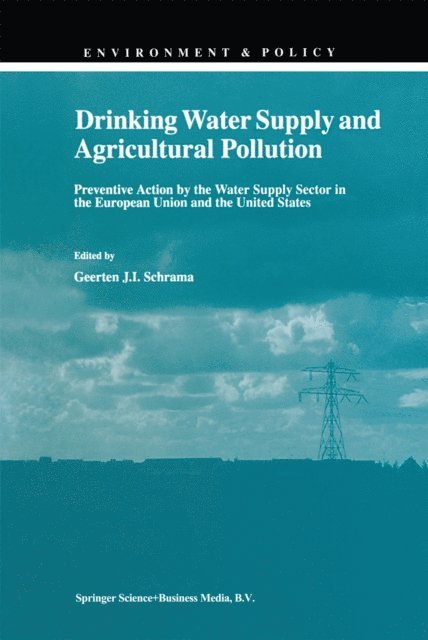 G.J. Schrama - Drinking Water Supply and Agricultural Pollution, E-bok