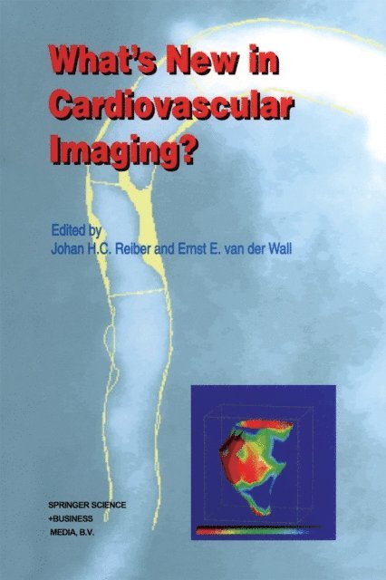 Ernst E. van der Wall, Johan H. C. Reiber - What's New in Cardiovascular Imaging?, E-bok