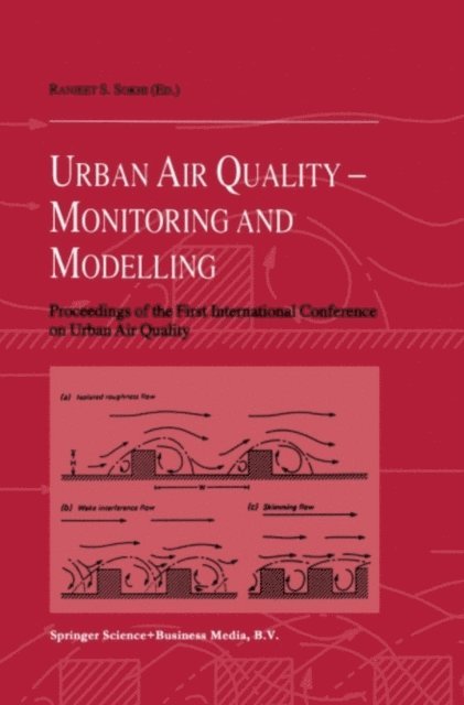 Ranjeet S. Sokhi - Urban Air Quality: Monitoring and Modelling, E-bok