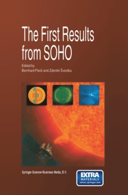 Zdenek Svestka, Bernhard Fleck - First Results from SOHO, E-bok