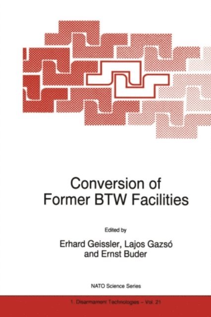 Ernst Buder, Lajos G. Gazso, Erhard Geissler - Conversion of Former BTW Facilities, E-bok