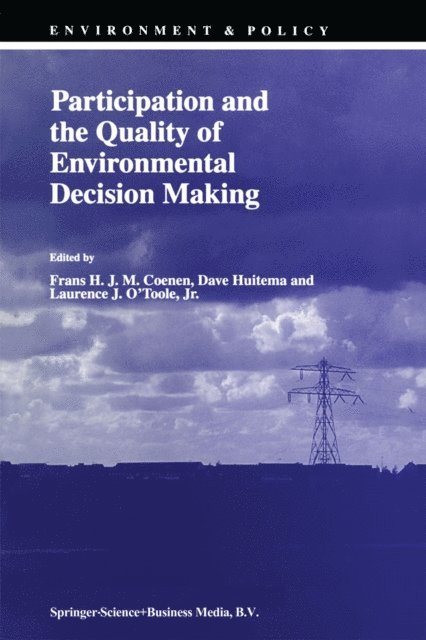 Laurence J. O'Toole Jr., D. Huitema, F. Coenen - Participation and the Quality of Environmental Decision Making, E-bok