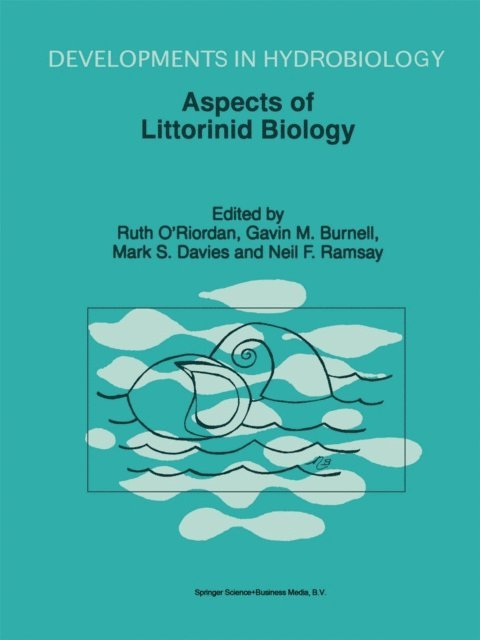 Neil F. Ramsay, Mark S. Davies, Gavin M. Burnell, Ruth M. O'Riordan - Aspects of Littorinid Biology, E-bok