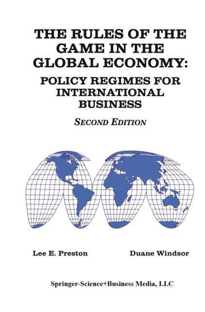 Duane Windsor, Lee E. Preston - Rules of the Game in the Global Economy, E-bok
