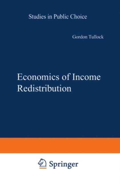 G. Tullock - Economics of Income Redistribution, E-bok
