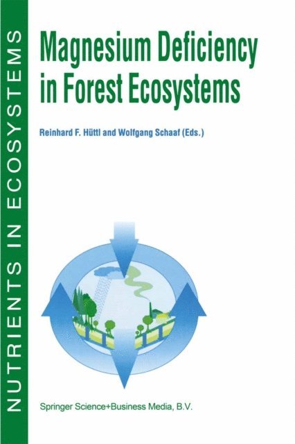 Wolfgang W. Schaaf, Reinhard F. Huttl - Magnesium Deficiency in Forest Ecosystems, E-bok