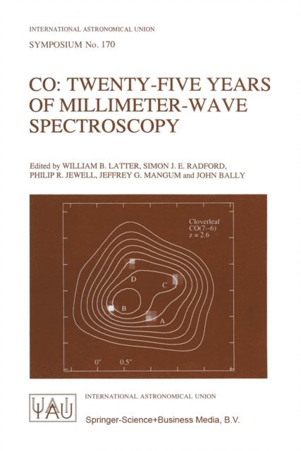 John Bally, Jeffrey G. Mangum, Philip R. Jewell, Simon J.E. Radford, William B. Latter - CO: Twenty-Five Years of Millimeter-Wave Spectroscopy, E-bok