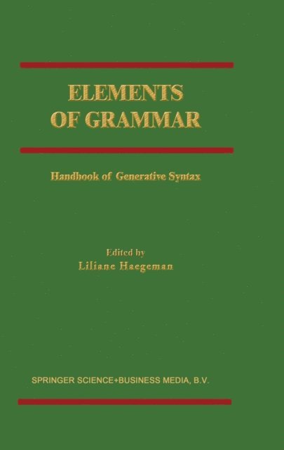 Liliane Haegeman - Elements of Grammar, E-bok