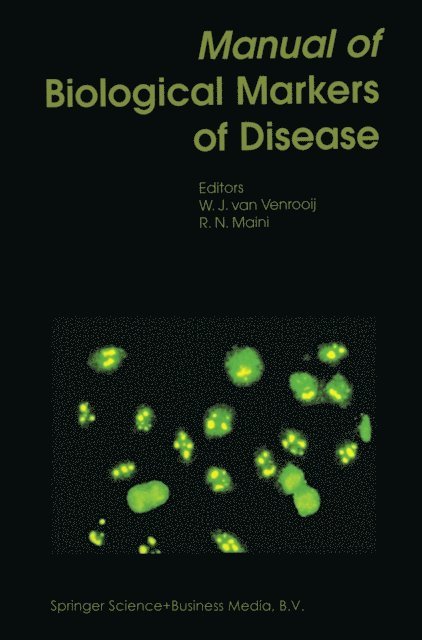 Ravinder N. Maini, W.J. van Venrooij - Manual of Biological Markers of Disease, E-bok