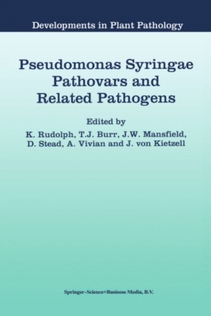 J. von Kietzell, A. Vivian, David E. Stead, John W. Mansfield, T.J. Burr, K. Rudolph - Pseudomonas Syringae Pathovars and Related Pathogens, E-bok