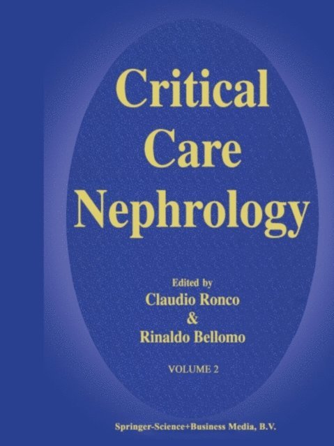 R. Bellomo, C. Ronco - Critical Care Nephrology, E-bok