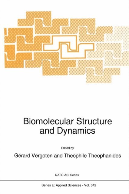 T. Theophanides, G. Vergoten - Biomolecular Structure and Dynamics, E-bok