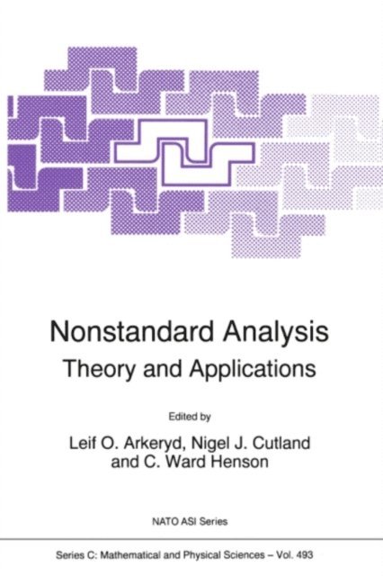 C. Ward Henson, Nigel J. Cutland, Leif O. Arkeryd - Nonstandard Analysis, E-bok