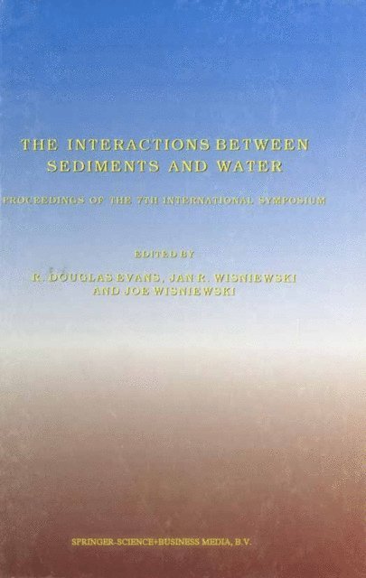 Joe Wisniewski, Jan R. Wisniewski, R. Douglas Evans - Interactions Between Sediments and Water, E-bok
