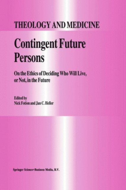 J.C. Heller, N. Fotion - Contingent Future Persons, E-bok