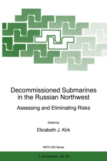 E.J. Kirk - Decommissioned Submarines in the Russian Northwest, E-bok