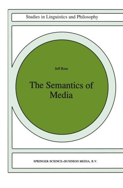 J. Ross - Semantics of Media, E-bok