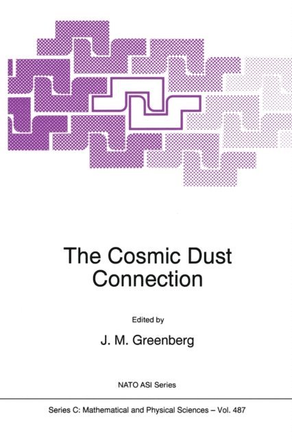 J. Mayo Greenberg - Cosmic Dust Connection, E-bok